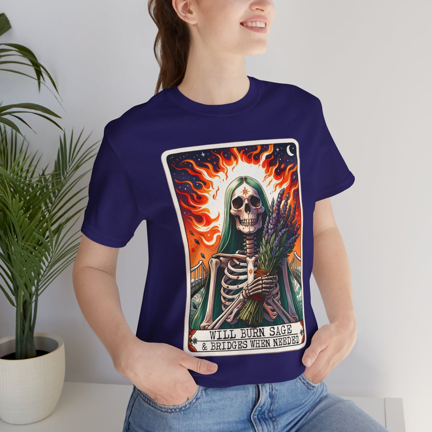 Will Burn Sage & Bridges Unisex Tee - Spooky Vibes for the Bold ,Not Enough Sage Funny Tarot Card , Sarcastic Sweary Skeleton Tarot Card, Adult Humor Witchy Gothic T-Shirt