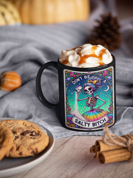 Don't Be A Salty Bitch Tarot Card Coffee Mug, Tarot Card Coffee Mug, Celestial Coffee Mug, Salty Bitch Tarot Mug