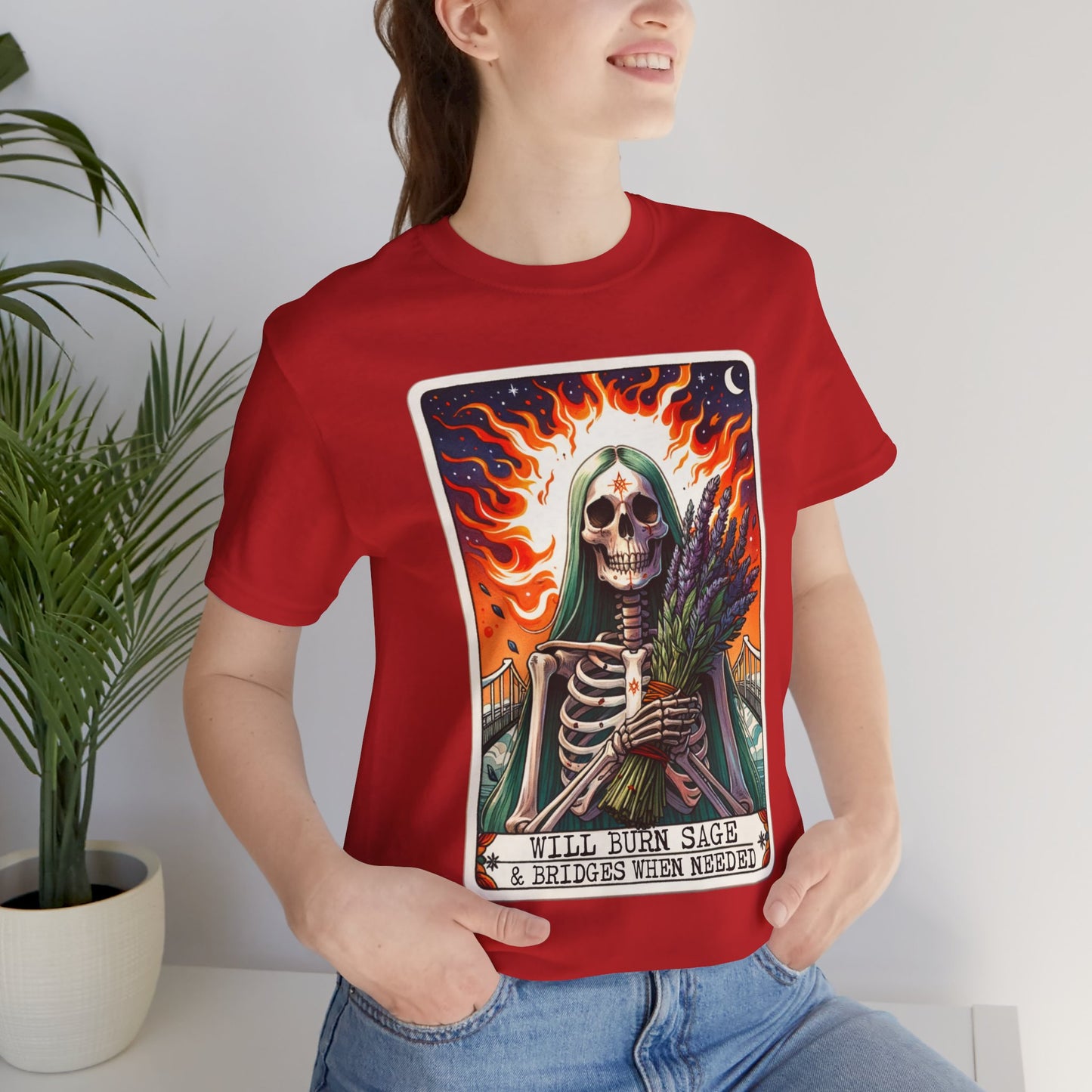 Will Burn Sage & Bridges Unisex Tee - Spooky Vibes for the Bold ,Not Enough Sage Funny Tarot Card , Sarcastic Sweary Skeleton Tarot Card, Adult Humor Witchy Gothic T-Shirt