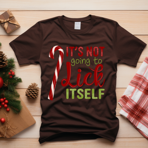 Funny Holiday T-Shirt - "It’s Not Going to Lick Itself" - Christmas Apparel, Unisex Shirt, Gift for Him/Her, Seasonal Humor