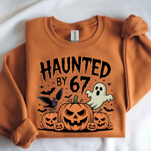 Haunted by 67 Sweatshirt - Unisex Halloween Crewneck