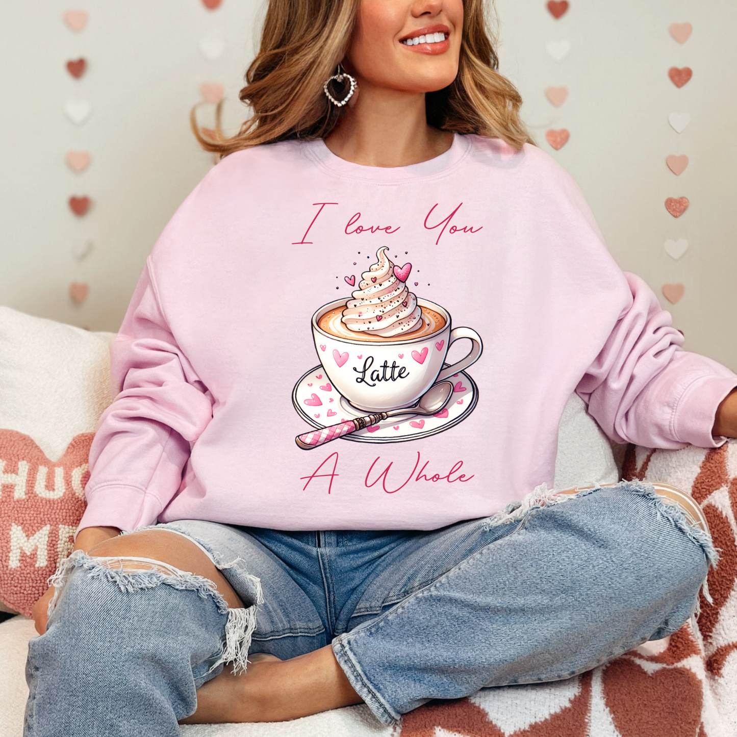 Valentine's Day Sweatshirt, Cute Latte Sweatshirt - I Love You A Whole Latte, Cozy Gift for Coffee Lovers, Valentines, Fall Fashion, Everyday Wear, Unisex Crewneck