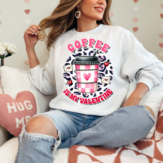 Coffee Is My Valentine Sweatshirt | Cozy Unisex Crewneck for Coffee Lovers | Valentine's Day Gift, Winter Essential, Cute Casual Wear