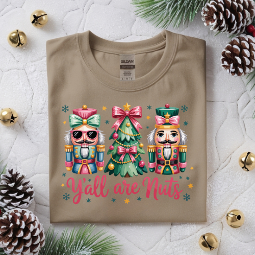Christmas Nutcracker Sweatshirt — “Y'all Are Nuts” Holiday Crewneck