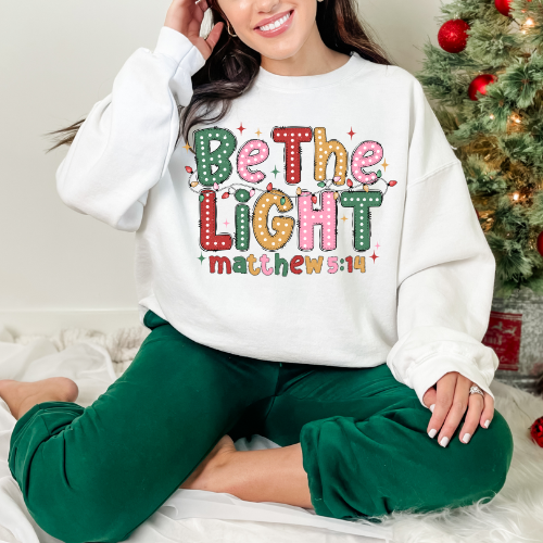 Inspirational Crewneck Sweatshirt - Be The Light, Motivational Gift, Christian Apparel, Cozy Outfit, Bible Verse Sweatshirt