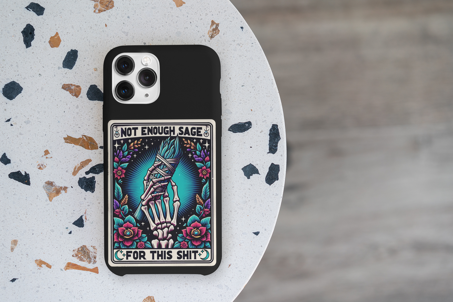 Not Enough Sage For This Shit Tarot Card Phone Case, Celestial Phone Case, Tarot Card Phone Case for iPhone, Samsung, Google Pixel